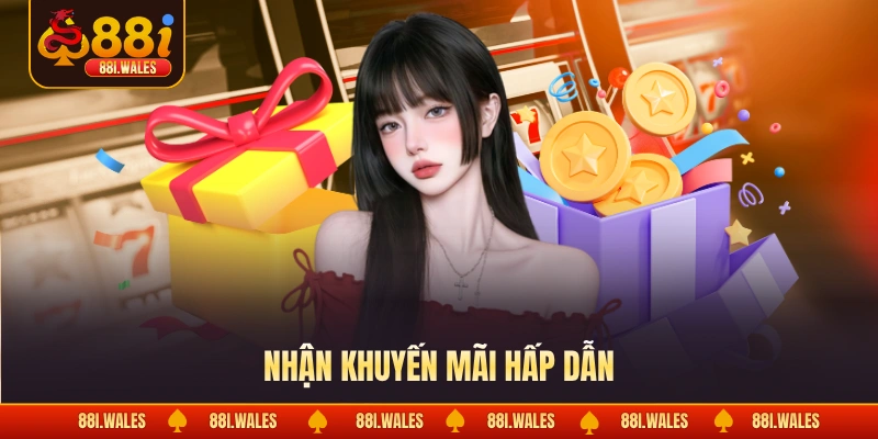 Nhận khuyến mãi hấp dẫn